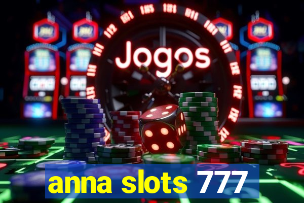 anna slots 777